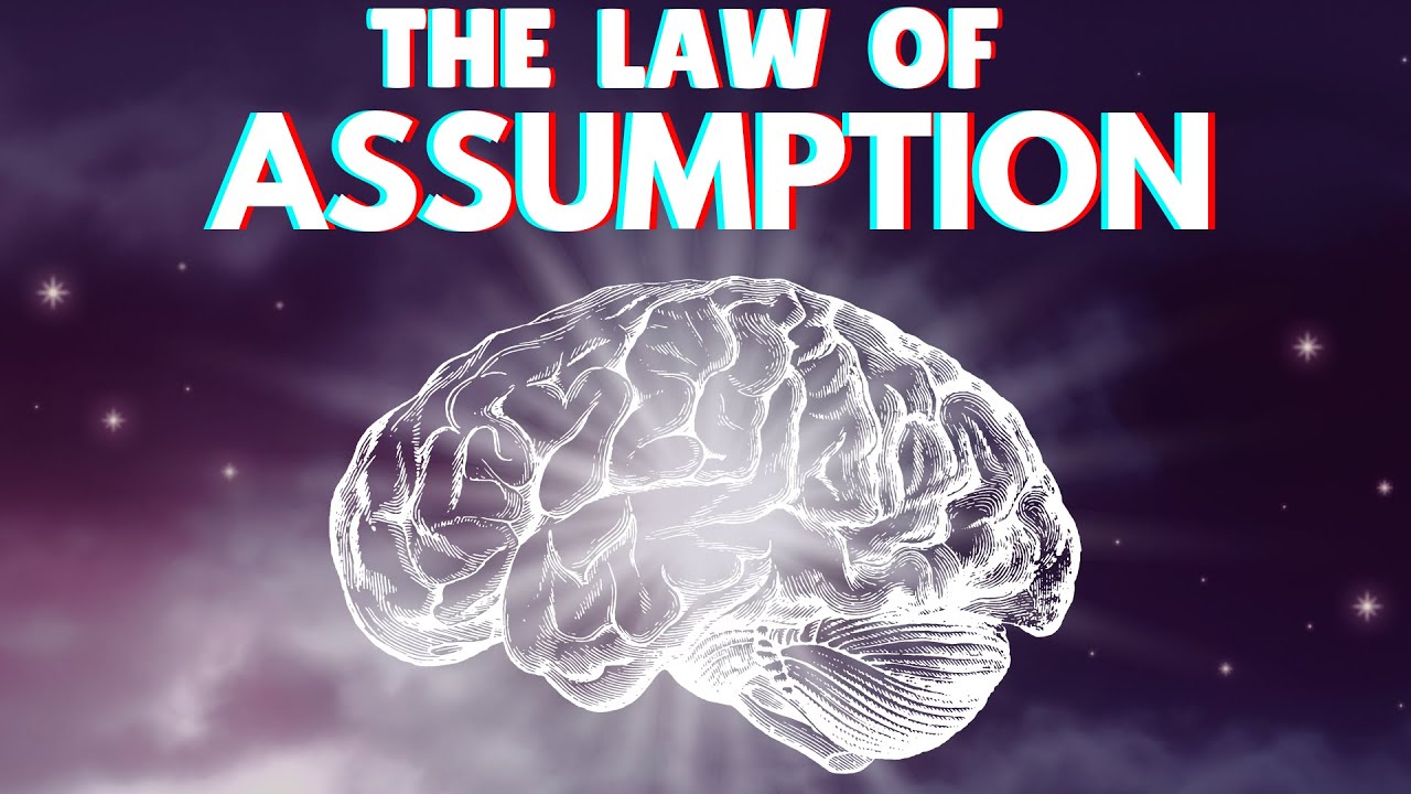 How To Manifest Anything with The Law of Assumption + The Law of Attraction
