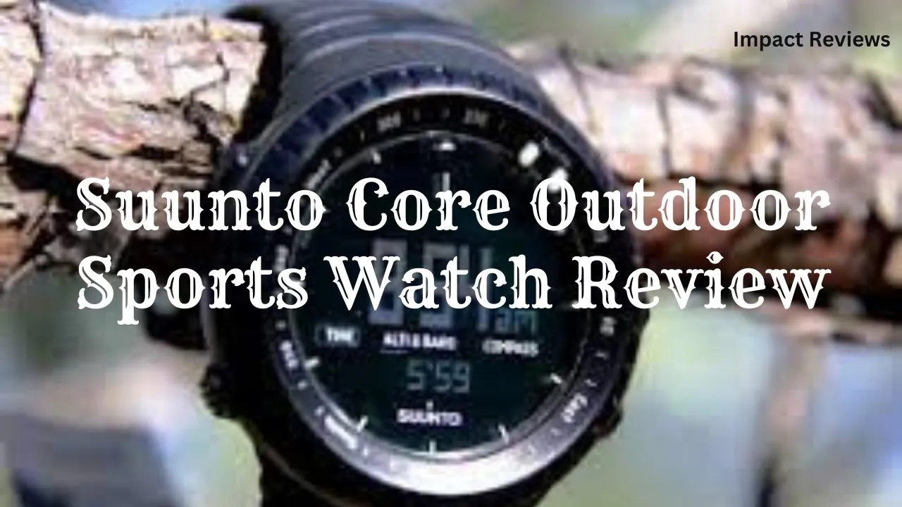 Suunto Core Outdoor Sports Watch Review - Your Adventure Essential