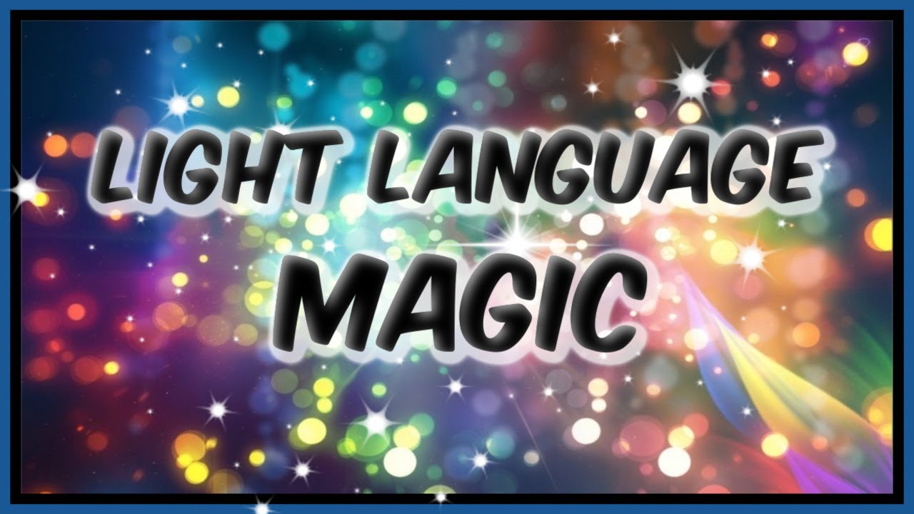 Light Language l Attract More Magic In Your Life l No limits!!