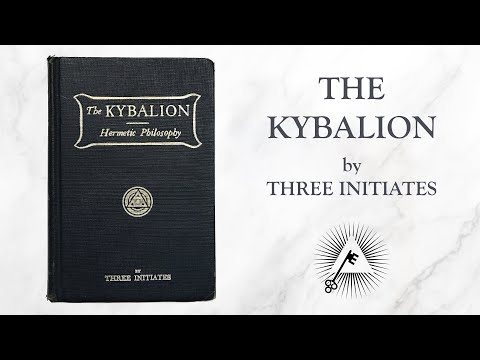 The Kybalion (1908) by Three Initiates
