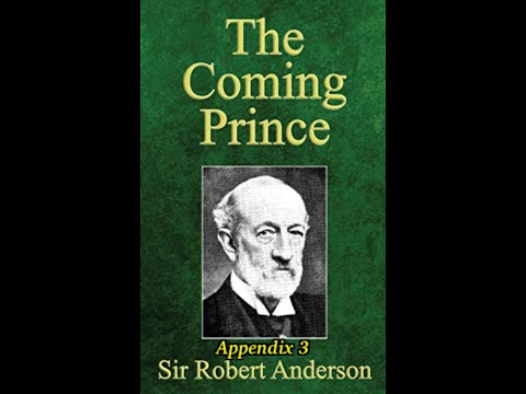 The Coming Prince by Sir Robert Anderson. Appendix 3