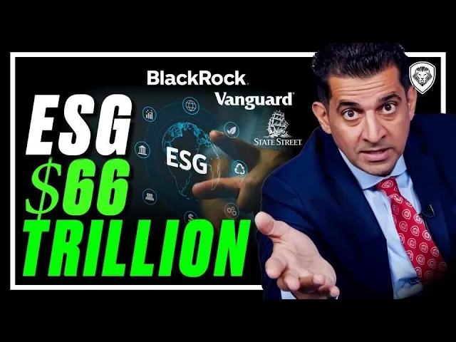 ESG FASCISM - A $66 Trillion Dollar Weapon Used to Subvert Democracy and Free Markets