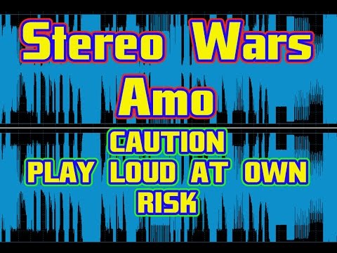Stereo Wars Amo CAUTION PLAY LOUD AT OWN RISK of Eviction