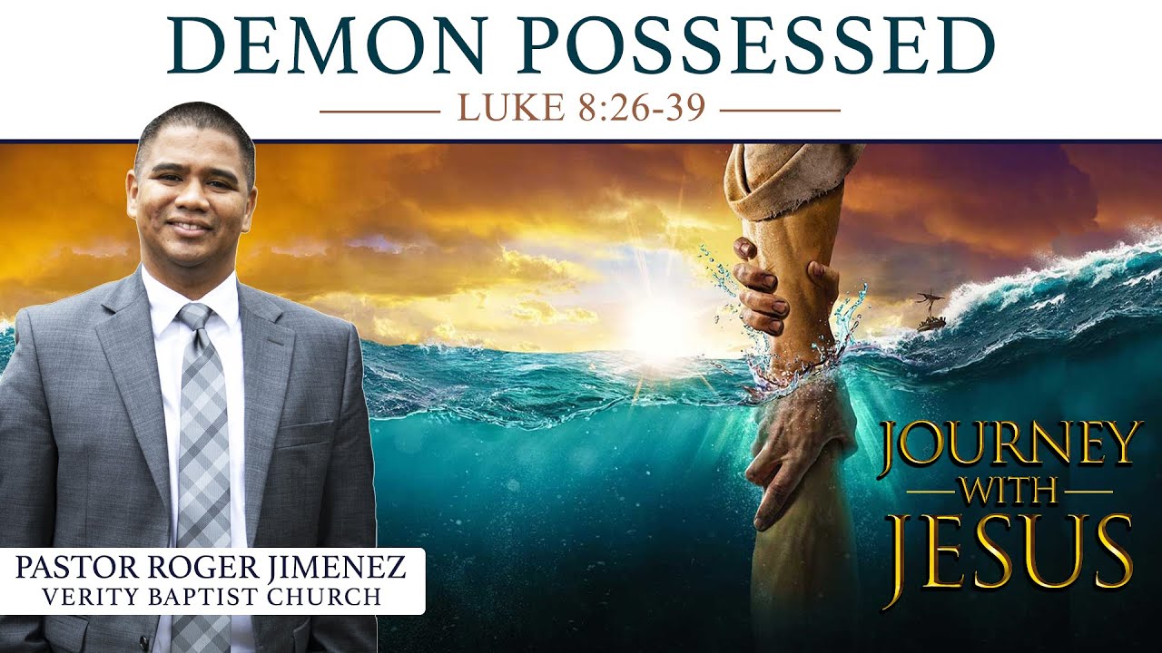 Demon Possessed (Luke 8:26-39) | Pastor Roger Jimenez | 07/24/2022 Sunday AM