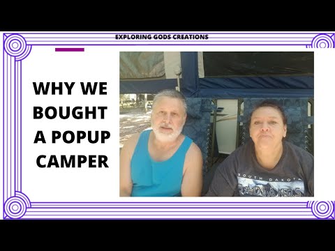 WHY WE BOUGHT A POPUP CAMPER