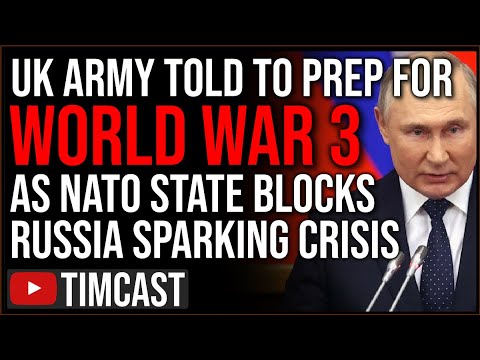 UK General Warns Troops To Prep For World War Three With Russia, NATO State May Have Just Started It