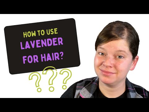 How to Use Lavender Oil for Hair