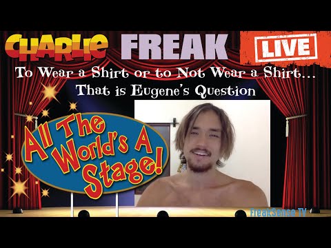 Charlie & Colleen LIVE ~ BTC #26 ~ To Wear a Shirt or to Not Wear a Shirt, That is the Question