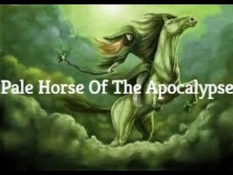 2014 Vision of The Pale Horse of the Apocalypse HYPERBARIC NUCLEAR WAR, AND BILLIONS GENOCIDED, FAMINE , ANTICHRIST SYSTEM, FED US BUGS, HUNGER, PLAGUES, HELL AND DEATH HORSE IN REV 6