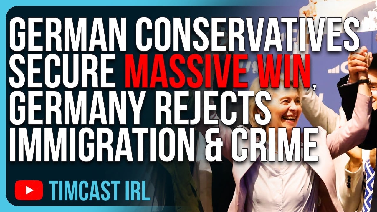 German Conservatives Secure MASSIVE WIN, Germans Are DONE With Unchecked Immigration & Crime
