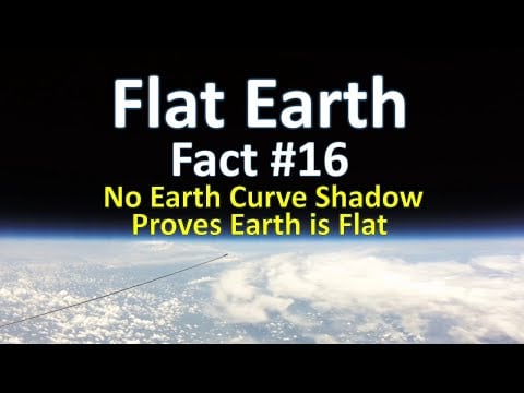 Flat Earth Fact #16 - No Earth Curve Shadow Proves Earth is Flat