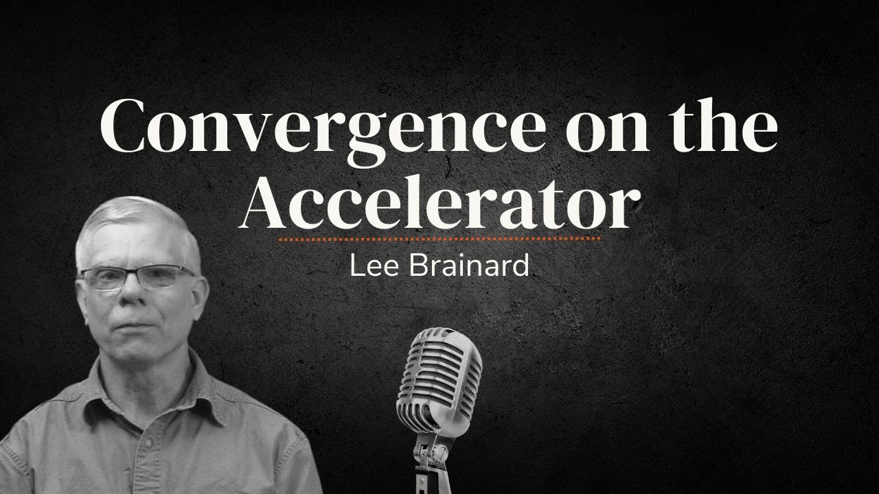 Convergence On The Accelerator | LIVE with Lee Brainard
