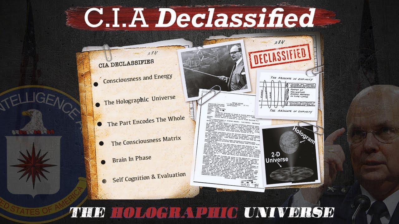 C.I.A Declassified | Holographic Universe (The Consciousness Matrix)