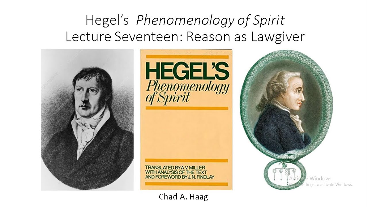 Hegel  Phenomenology of Spirit Lecture 17 Reason as Lawgiver