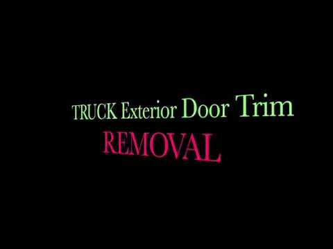 TRUCK Exterior Door Trim Removal