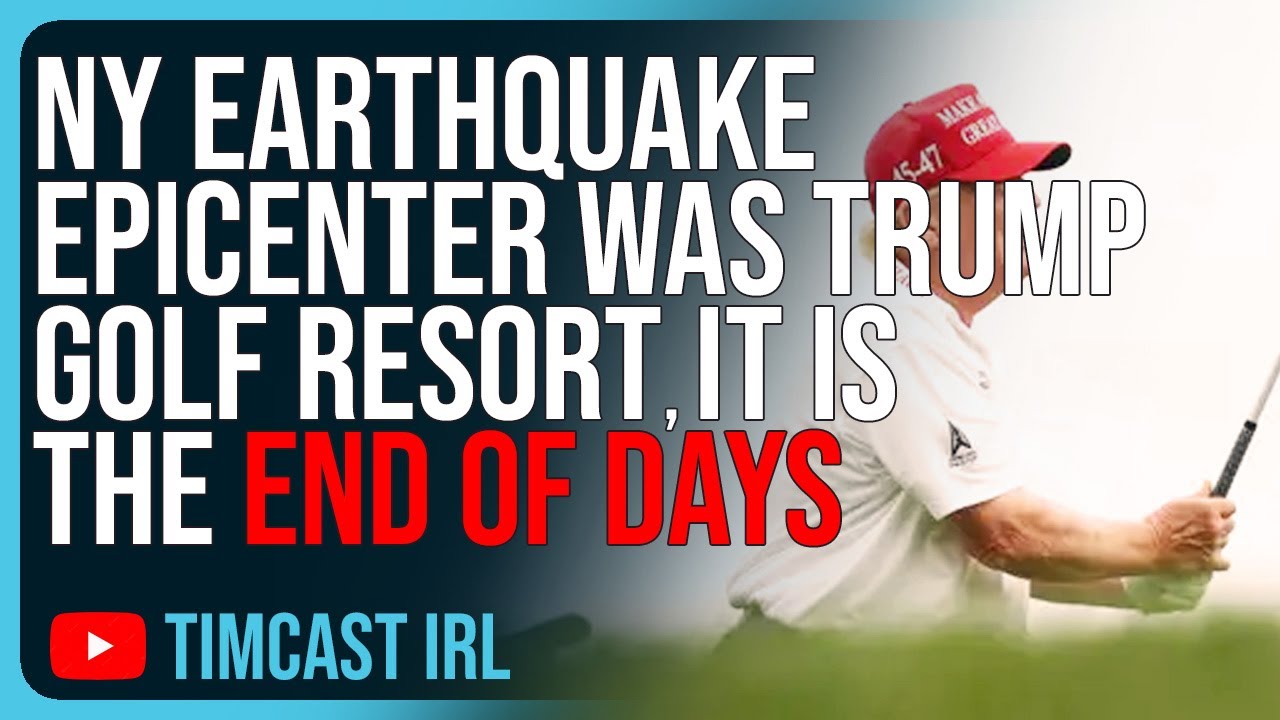 NY Earthquake Epicenter Was Trump Golf Resort, IT IS THE END OF DAYS