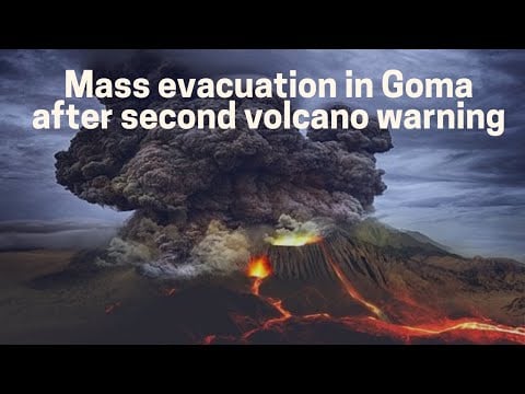 Mass evacuation in Goma, DR Congo after second volcano warning