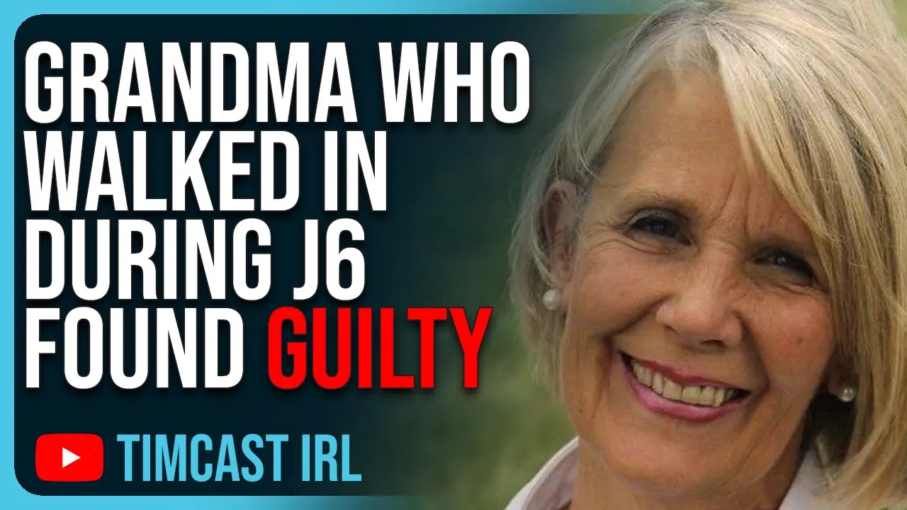 Grandma Who Walked In During J6 Found GUILTY, Biden DOJ Doesn’t Hold Back