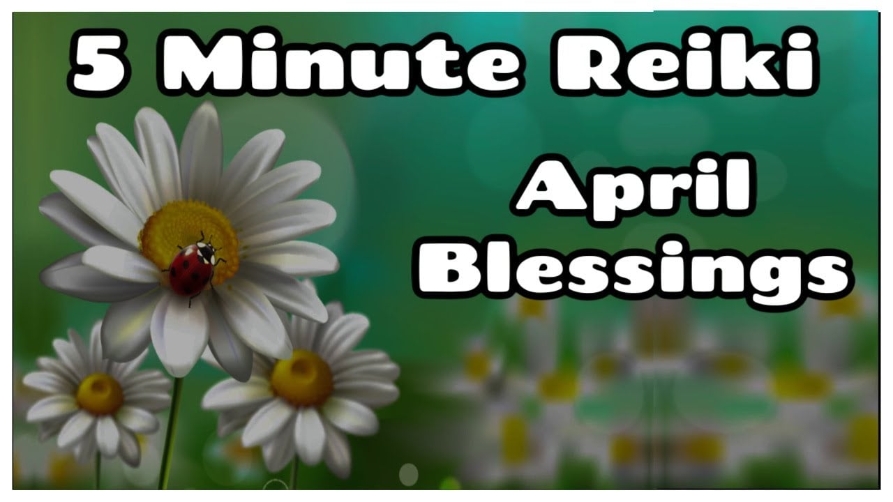 Reiki For April Blessings🌼5 Minute Session🌈Healing Hands Series✋💚🤚