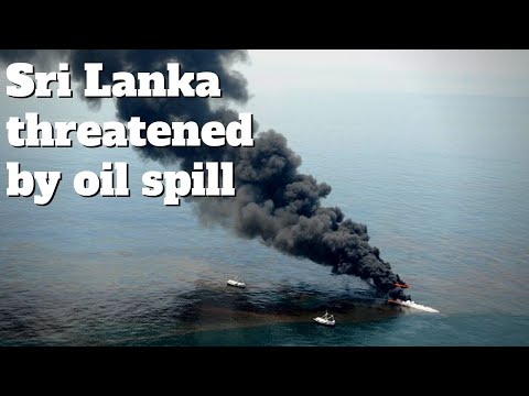 Sri Lanka threatened by massive oil spill from a burning vessel