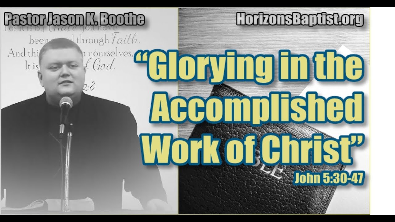 "Glorying in the Accomplished Work of Christ"