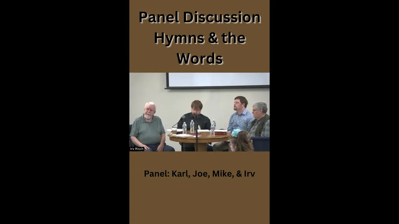 Panel Discussion Feb  4th, 2024, Hymns and the Words to the Hymns