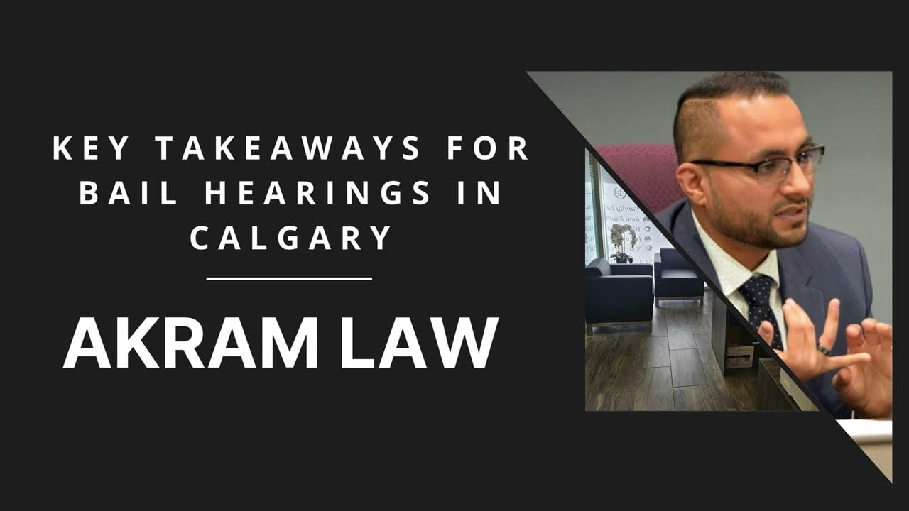 Key Takeaways for Bail Hearings in Calgary