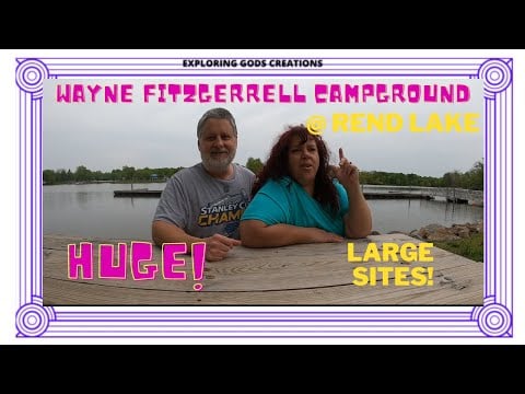 Campground Review of Wayne Fitzgerrell Park at Rend Lake with large sites Waterfront campsites!