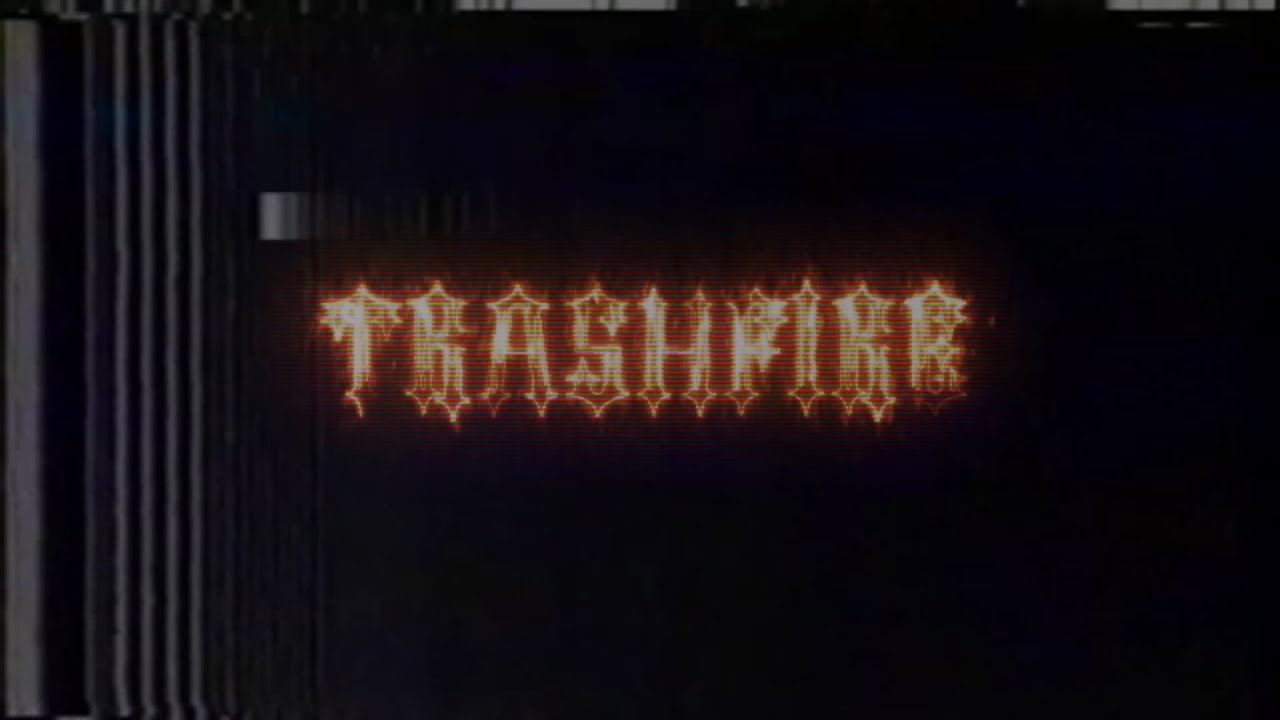 TRASHFIRE #17.2 EDGERUNNER EDITION (Stevie Wolfe Reupload)