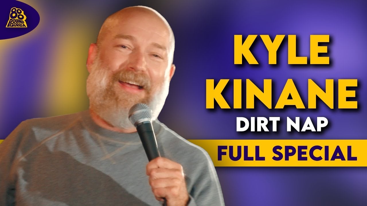 Kyle Kinane | Dirt Nap (Full Comedy Special)