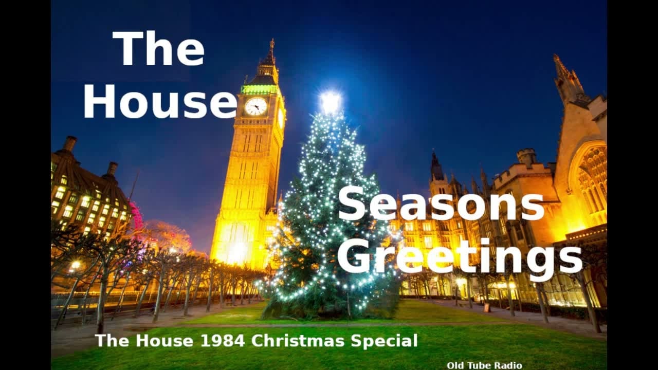 The House -Christmas Greetings  (1989 Christmas Special)