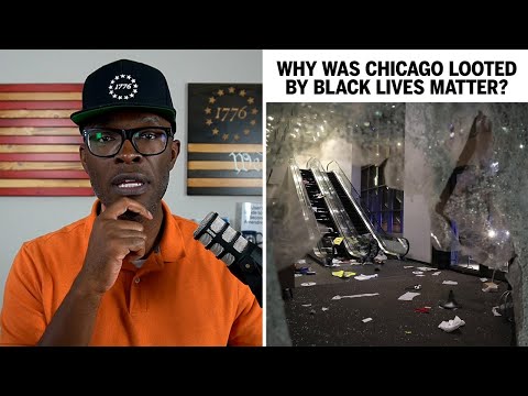 Chicago Looted By Black Lives Matter... AGAIN! But Why?