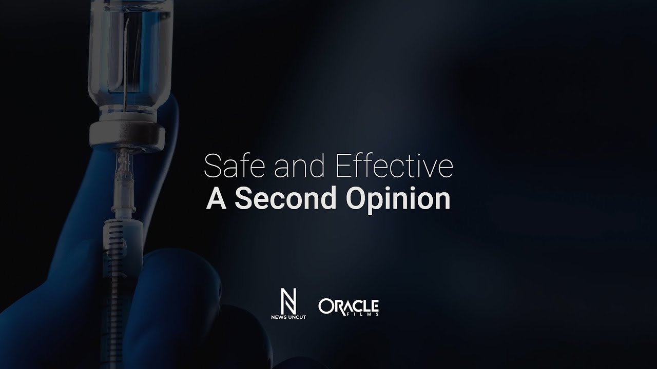 Safe and Effective: A Second Opinion (2022) | Oracle Films | News Uncut