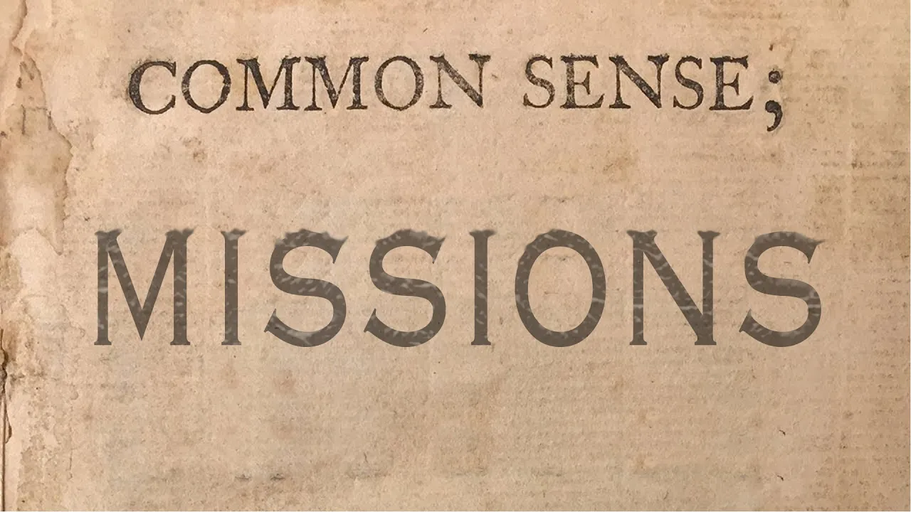 Common-Sense Missions | Pastor Anderson