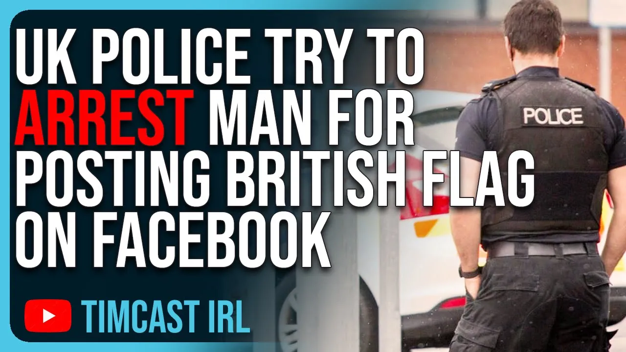 UK Police Try To ARREST Man For Posting British Flag On Facebook, Free Speech Is DEAD