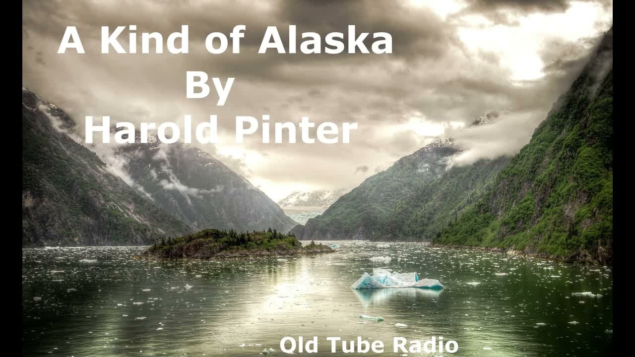 A Kind of Alaska by Harold Pinter