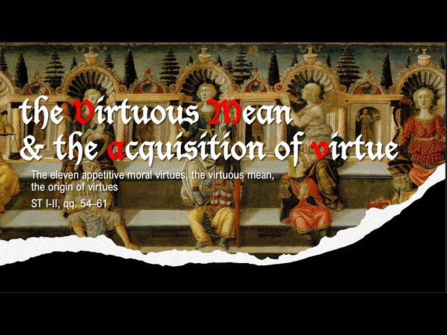 The Virtuous Mean & the Acquisition of Virtue