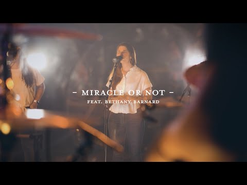 Miracle or Not (Live) - The Worship Initiative ft. Bethany Barnard