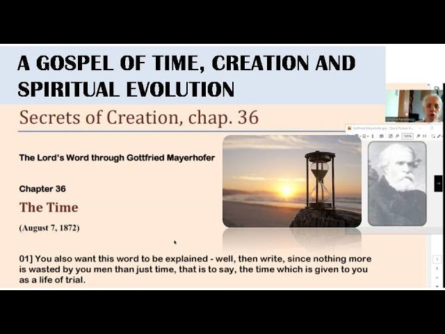 A GOSPEL OF TIME, CREATION & SPIRITUAL EVOLUTION (Secrets of Creation: through Gottfried Mayerhofer)