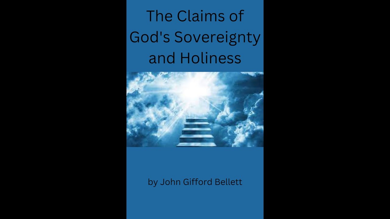 The Claims of God's Sovereignty and Holiness