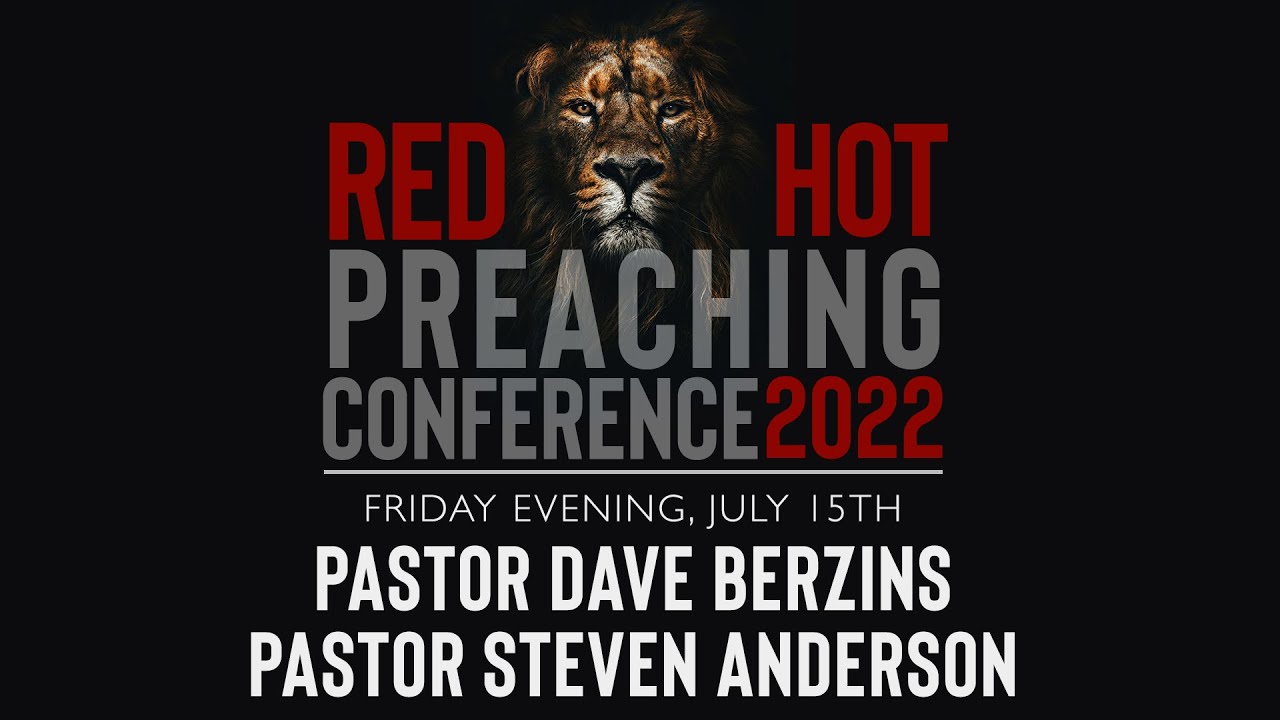 Red Hot Preaching Conference (Day 2) | Friday PM | Pastor David Berzins | Pastor Steven Anderson