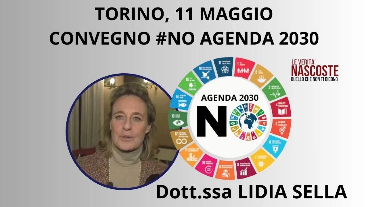 Dott.ssa Lidia Sella - evento «#NO AGENDA 2030, il 11.05.2024, Torino.