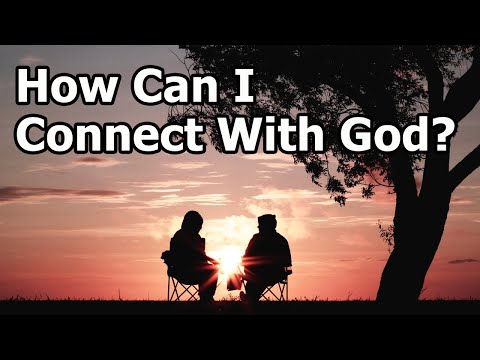 Connecting With God: Talking to God, Listening to God, Offering Thanks!