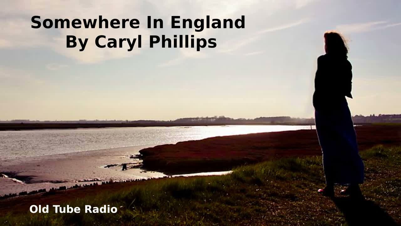 Somewhere In England By Caryl Phillips