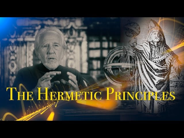 The Seven Hermetic Principles... Doctor Bruce Lipton