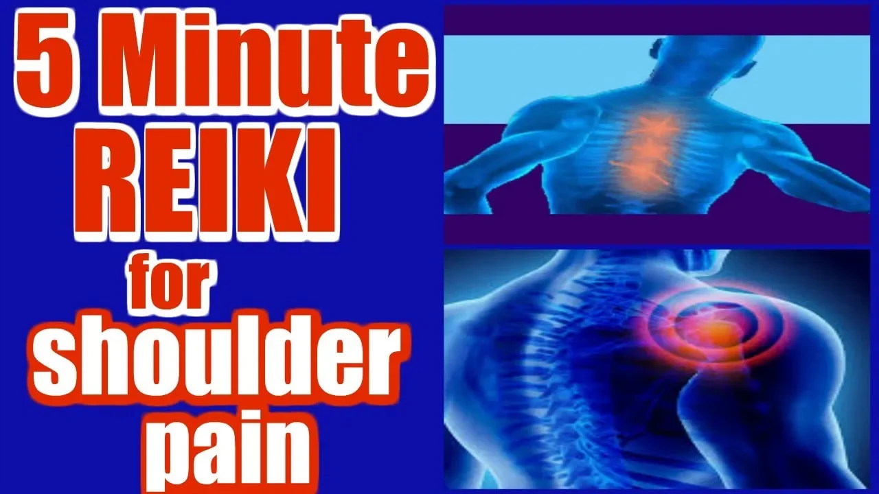 REIKI FOR SHOULDER PAIN 5 MINUTE SESSION HEALING HANDS SERIES