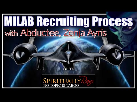 MIL@B Recruiting Process w. Zenja Ayris, Abductee.