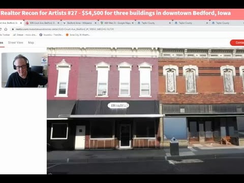 Realtor Recon for Artists #27   $54,500 for three buildings in downtown Bedford, Iowa