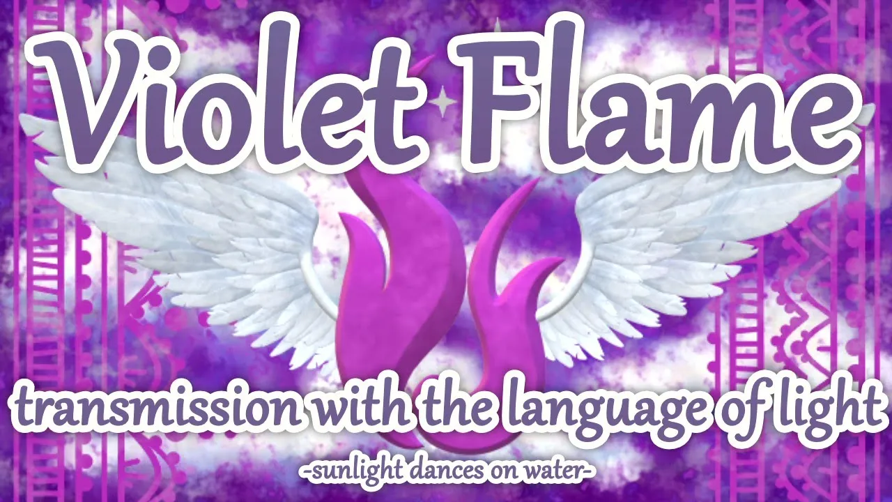 Violet Flame Transmission with the Language of Light