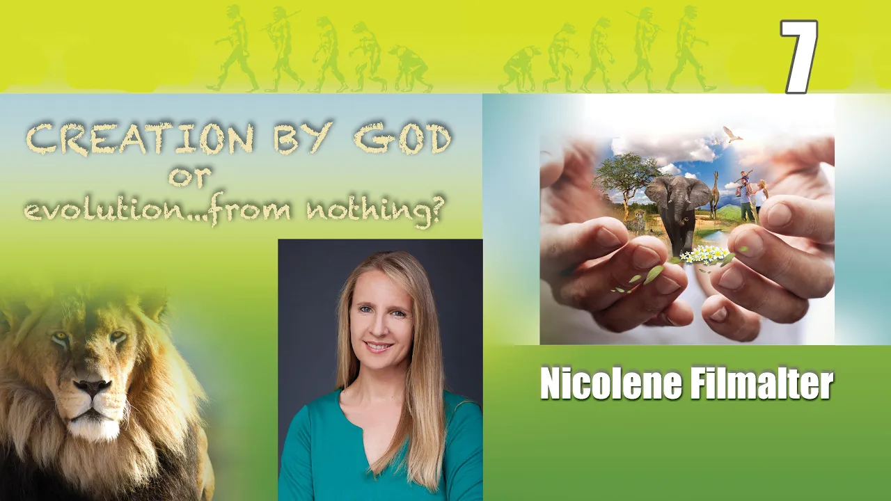 Nicolene Filmalter - Human Evolution - Really? - Creation By God (Lecture 7)